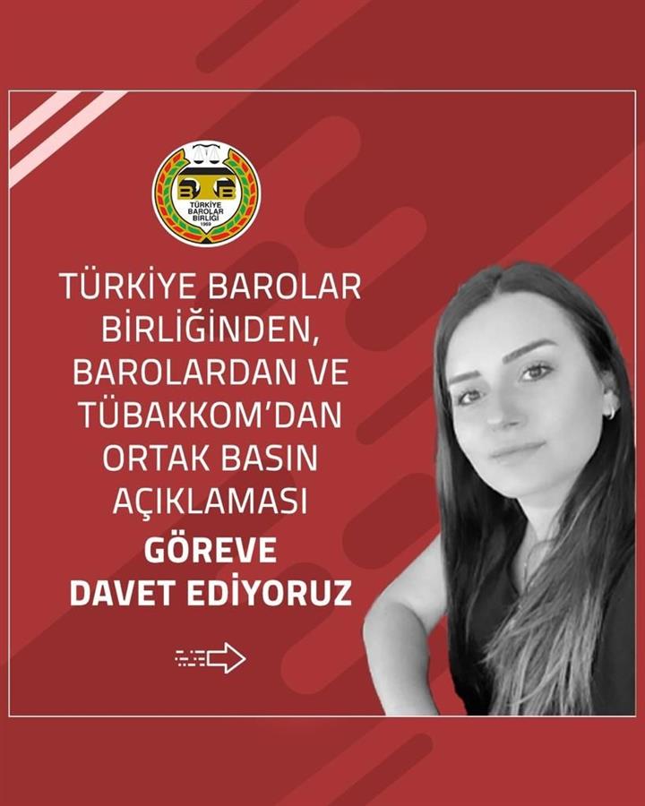 Türkiye Barolar Birliğinden,Barolardan ve Tübakkom'dan Ortak Basın Açıklaması