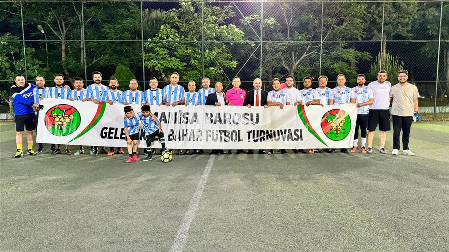 Manisa Barosu Geleneksel 3. Bahar Halı Saha Futbol Turnuvası